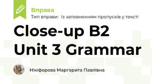 Close-up B2 Unit 3 Grammar