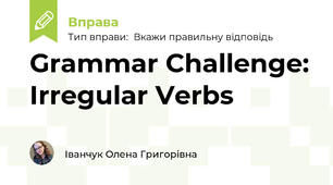 Grammar Challenge: Irregular Verbs